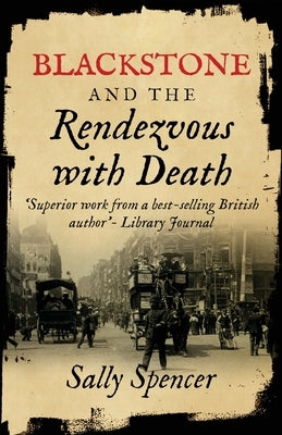 Blackstone and the Rendezvous with Death by Spencer, Sally