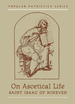 On Ascetical Life by St Isaac of Nineveh