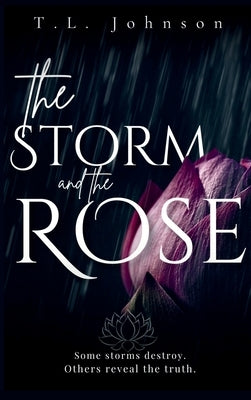 The Storm and the Rose by Johnson, T. L.