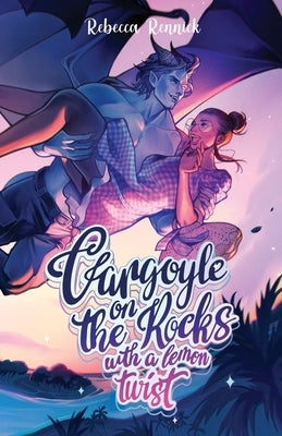 Gargoyle on the Rocks with a Lemon Twist by Rennick, Rebecca