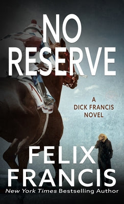 No Reserve by Francis, Felix