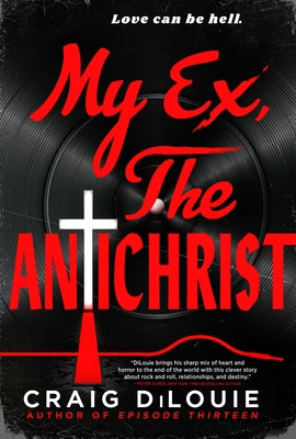 My Ex, the Antichrist by Dilouie, Craig