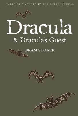 Dracula & Dracula's Guest by Stoker, Bram