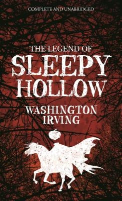The Legend of Sleepy Hollow by Irving, Washington