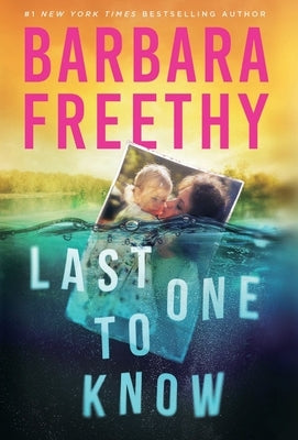 Last One To Know by Freethy, Barbara
