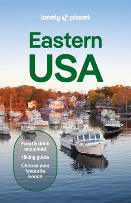 Lonely Planet Eastern USA by Garry, John