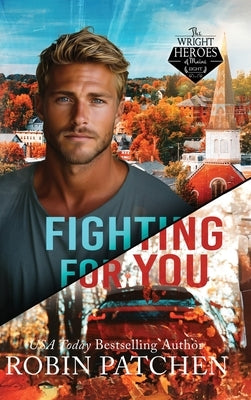 Fighting for You by Patchen, Robin