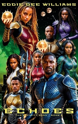 Echoes: The Affinity Saga Book 2 by Williams, Eddie Dee