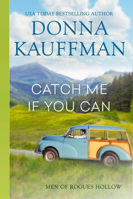 Catch Me If You Can by Kauffman, Donna