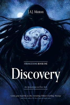 Discovery: Strange Eons: Book One by Minton, J. a. J.