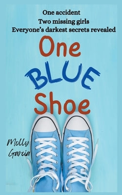 One Blue Shoe by Garcia, Molly