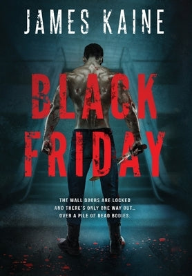 Black Friday by Kaine, James