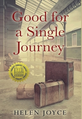 Good for a Single Journey by Joyce, Helen