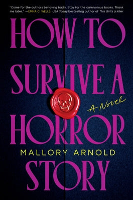 How to Survive a Horror Story by Arnold, Mallory