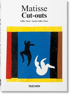 Matisse. Cut-Outs. 40th Ed. by Néret, Gilles