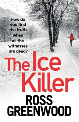 The Ice Killer by Greenwood, Ross
