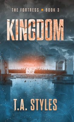 Kingdom by Styles, T. A.