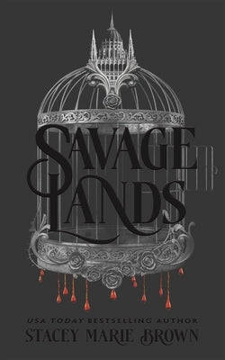 Savage Lands by Brown, Stacey Marie