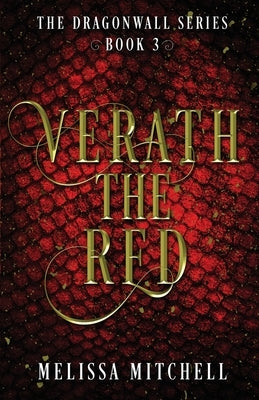Verath the Red: A Slow Burn Fantasy Series by Mitchell, Melissa