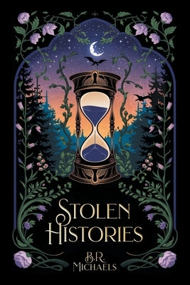 Stolen Histories by Michaels, B. R.