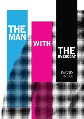 Man with the Overcoat by Finkle, David