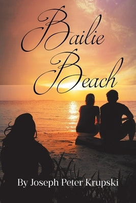 Bailie Beach by Peter Krupski, Joseph