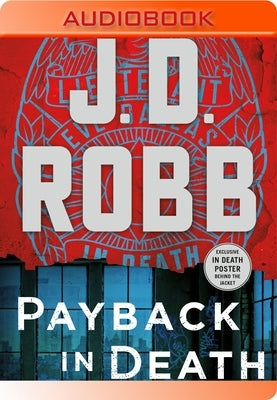 Payback in Death: An Eve Dallas Novel by Robb, J. D.