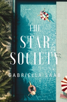 The Star Society: A Historical Novel by Saab, Gabriella