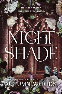Nightshade: Sorrowsong University Book 1 by Woods, Autumn
