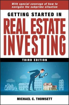 Getting Started in Real Estate Investing by Thomsett, Michael C.