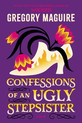 Confessions of an Ugly Stepsister by Maguire, Gregory