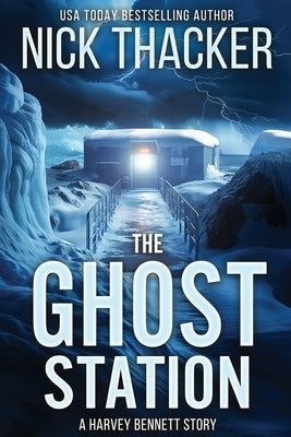 The Ghost Station by Thacker, Nick