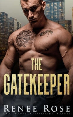 The Gatekeeper by Rose, Renee