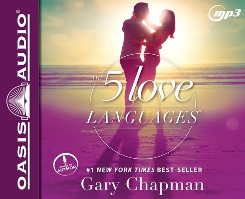 The 5 Love Languages: The Secret to Love That Lasts by Chapman, Gary