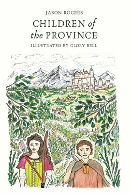 Children of the Province by Rogers, Jason