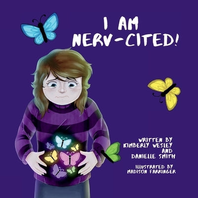 I Am Nerv-Cited by Wesley, Kimberly