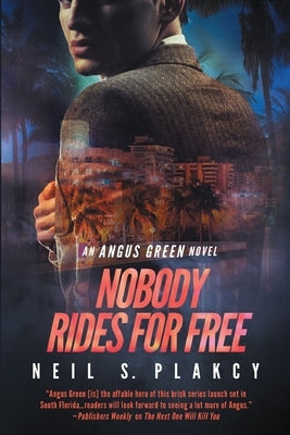 Nobody Rides for Free by Plakcy, Neil S.