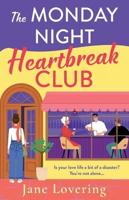 The Monday Night Heartbreak Club by Lovering, Jane