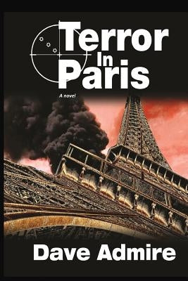 Terror in Paris (PB) by Admire, Dave