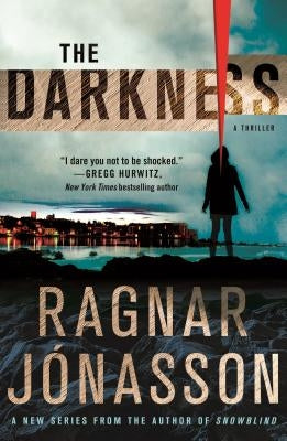 The Darkness: A Thriller by Jónasson, Ragnar
