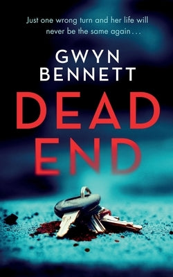 Dead End by Bennett, Gwyn