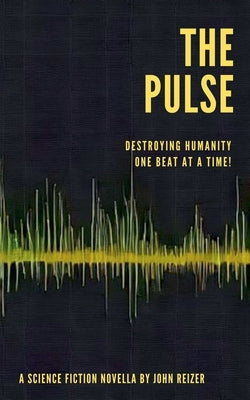 The Pulse by Reizer, John