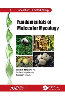 Fundamentals of Molecular Mycology by Thangadurai, Devarajan