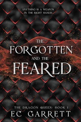 The Forgotten and The Feared: A Grimdark Romantasy by Garrett, Ec