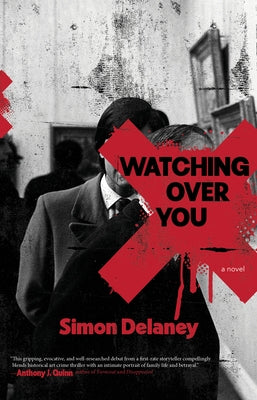 Watching Over You by Delaney, Simon