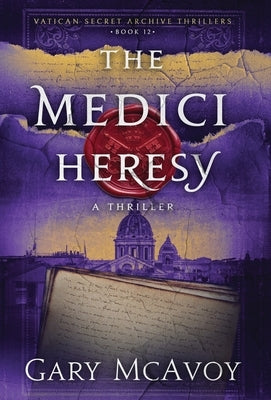 The Medici Heresy by McAvoy, Gary