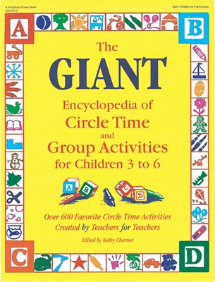 The Giant Encyclopedia of Circle Time and Group Activities: For Children 3 to 6 by Charner, Kathy