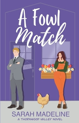 A Fowl Match by Madeline, Sarah