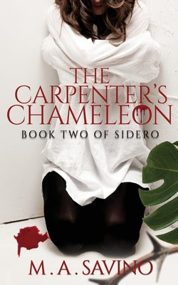 The Carpenter's Chameleon by Savino, Melissa