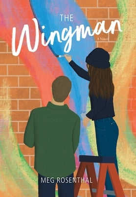 The Wingman by Rosenthal, Meg